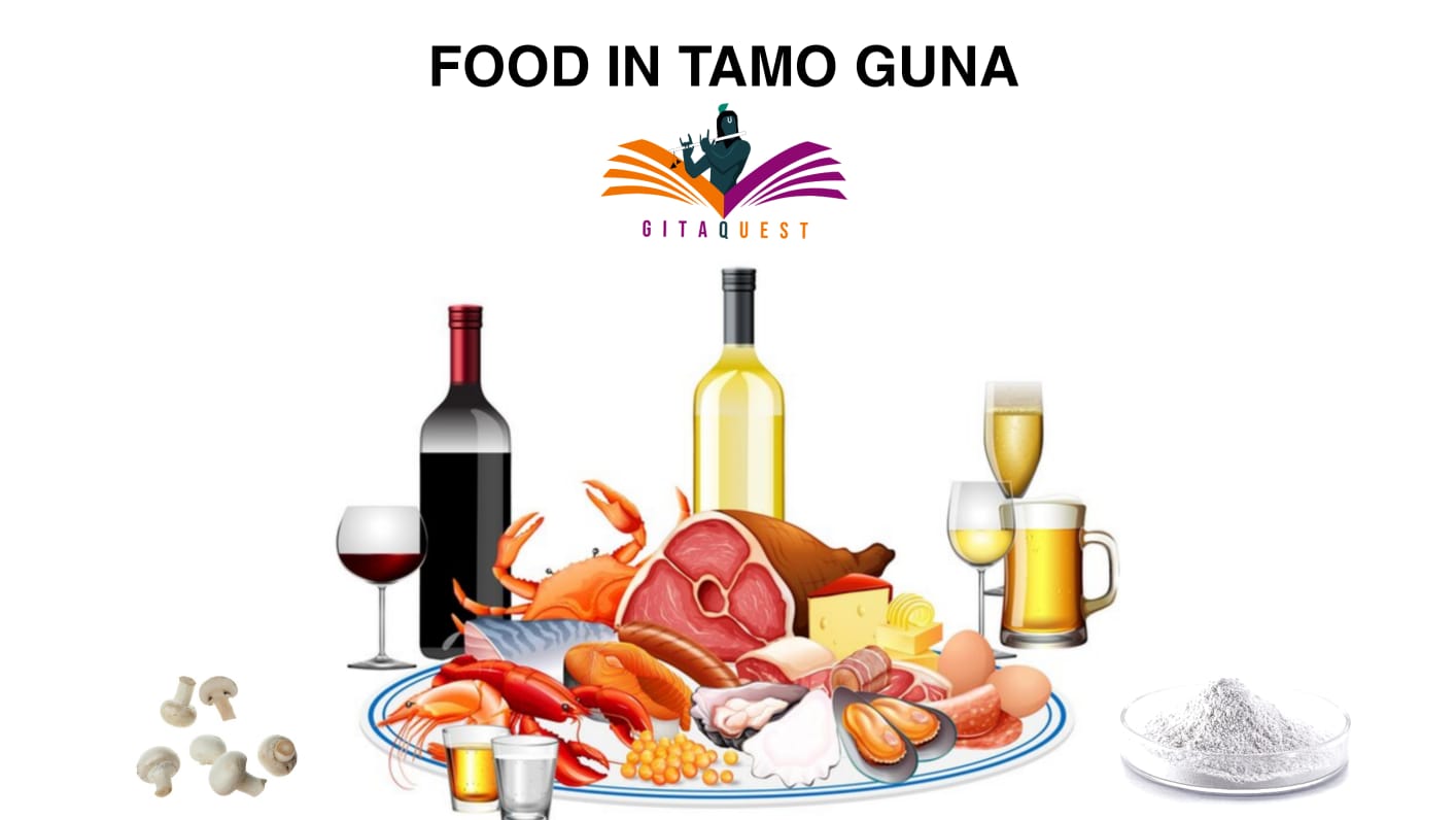 ![Food-in-TamoGuna](https://gitaquest.in/wp-content/uploads/2023/04/Food-in-TamoGuna.jpeg "Food-in-TamoGuna")
